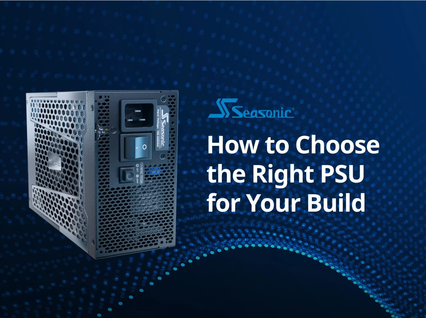 Choose the Right PSU