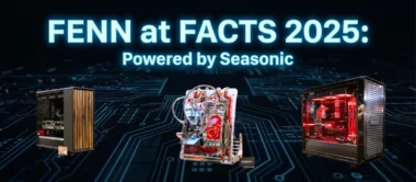 Seasonic and FENN at FACTS 2025