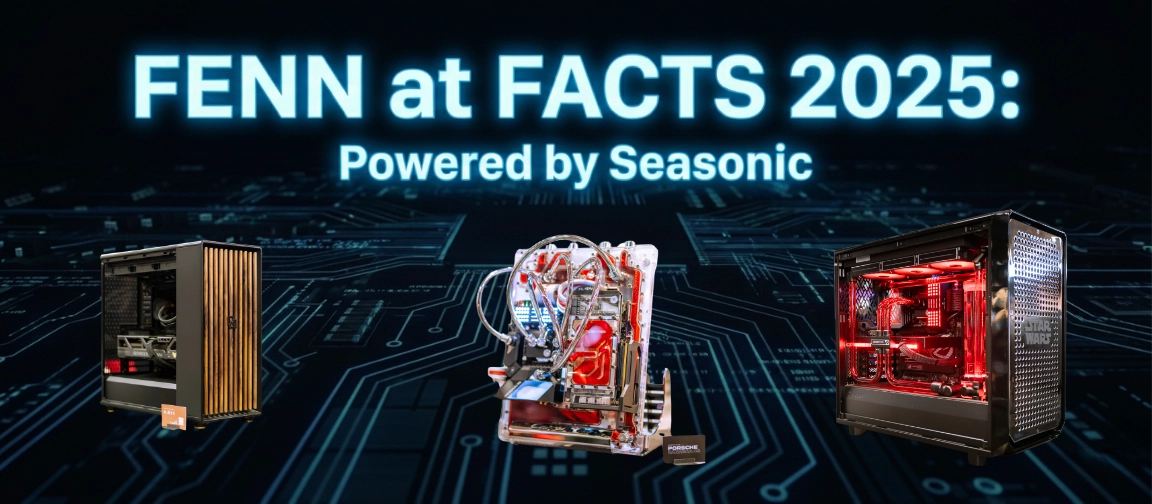 Seasonic and FENN at FACTS 2025